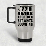 27th Anniversary Square Root of 729 Years Who's Counting - Silver Travel Mug