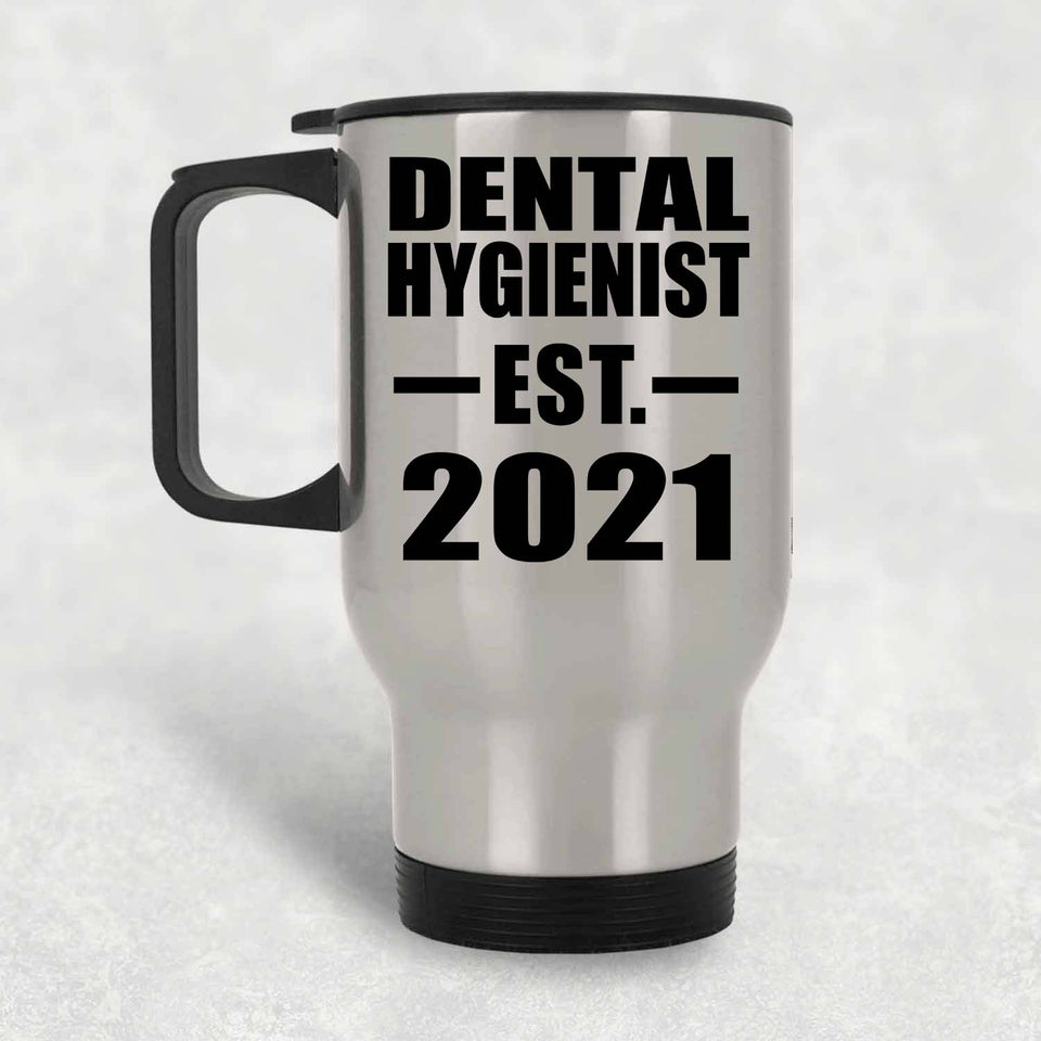 Dental Hygienist Established EST. 2021 - Silver Travel Mug