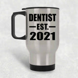 Dentist Established EST. 2021 - Silver Travel Mug