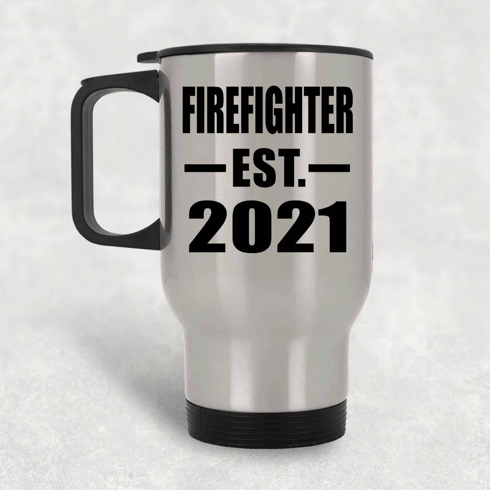 Firefighter Established EST. 2021 - Silver Travel Mug