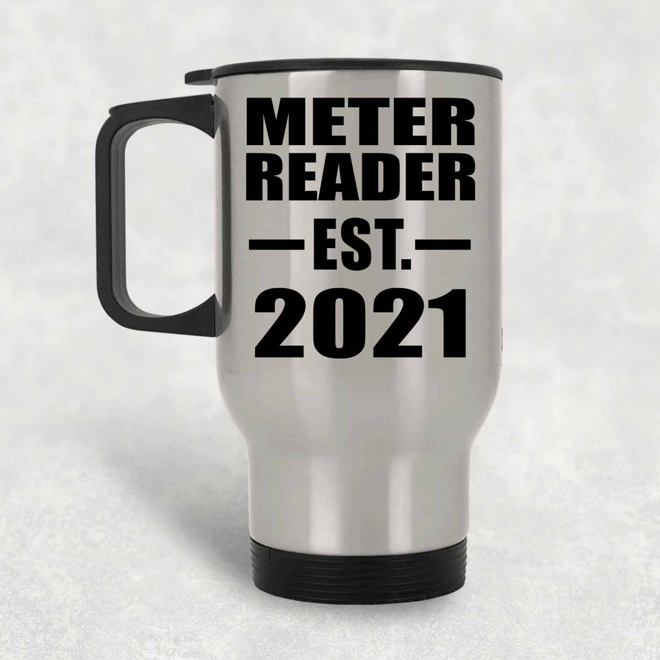 Meter Reader Established EST. 2021 - Silver Travel Mug
