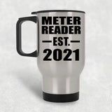 Meter Reader Established EST. 2021 - Silver Travel Mug