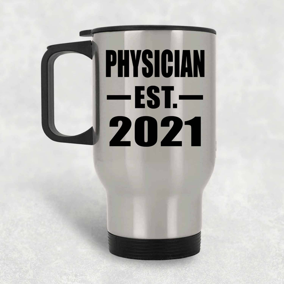Physician Established EST. 2021 - Silver Travel Mug