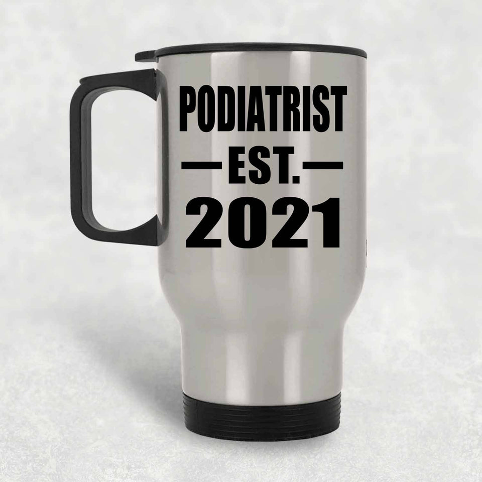 Podiatrist Established EST. 2021 - Silver Travel Mug