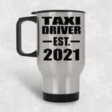 Taxi Driver Established EST. 2021 - Silver Travel Mug