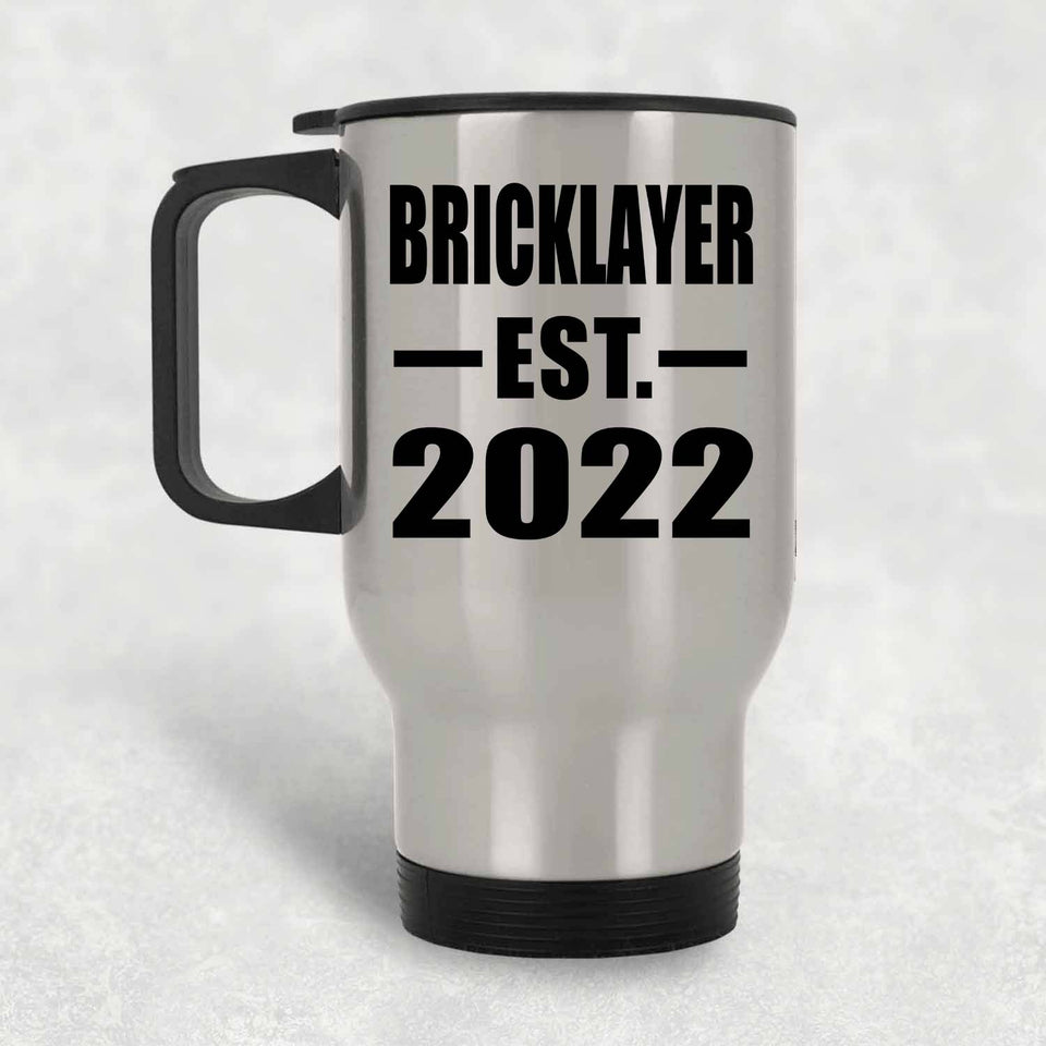 Bricklayer Established EST. 2022 - Silver Travel Mug