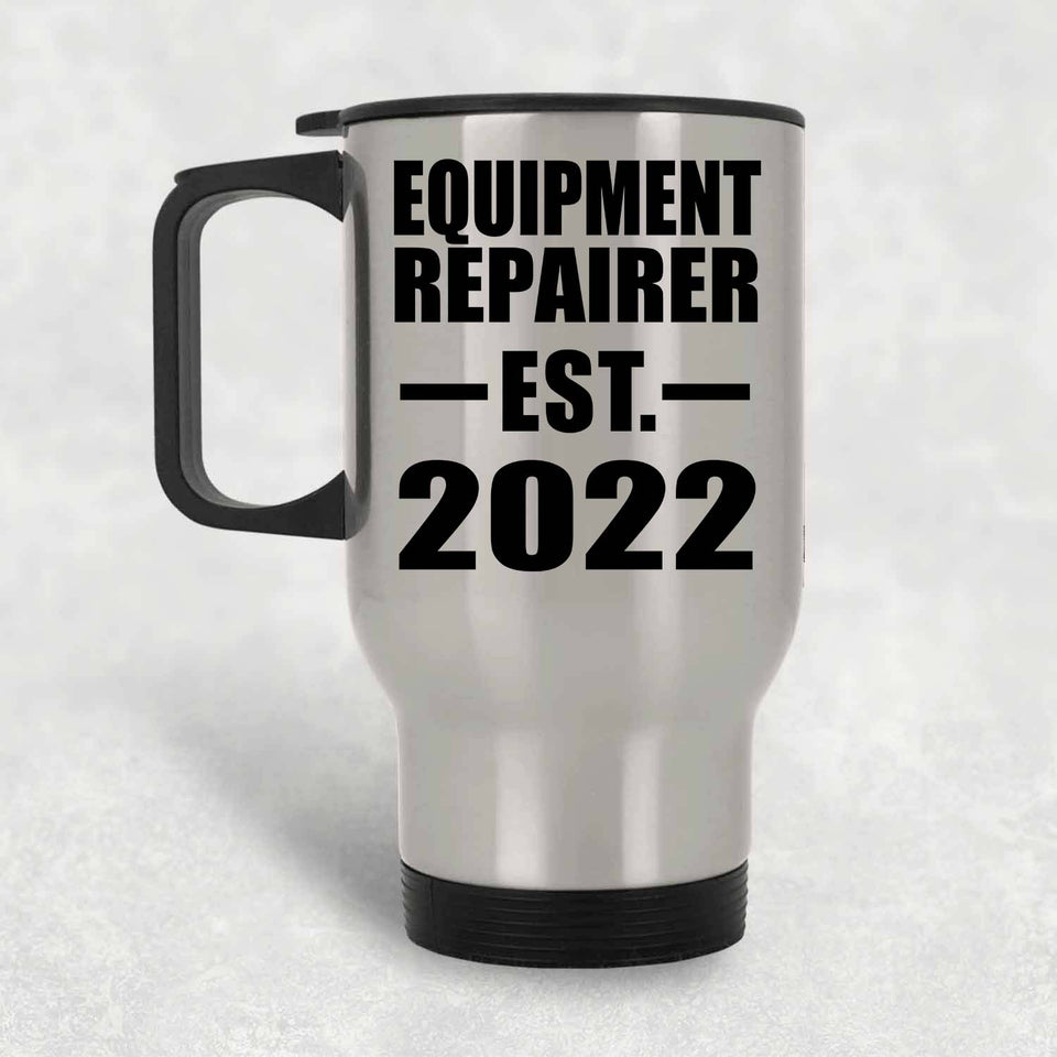 Equipment Repairer Established EST. 2022 - Silver Travel Mug