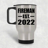 Fireman Established EST. 2022 - Silver Travel Mug