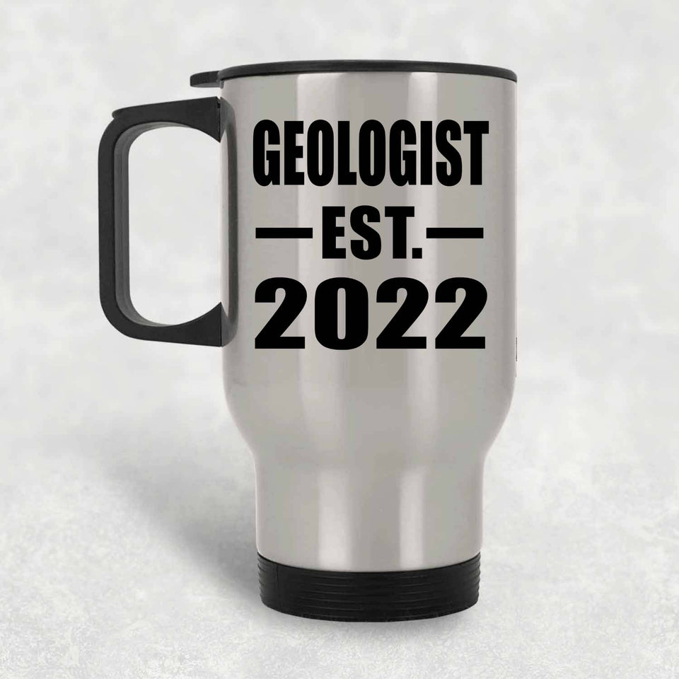 Geologist Established EST. 2022 - Silver Travel Mug