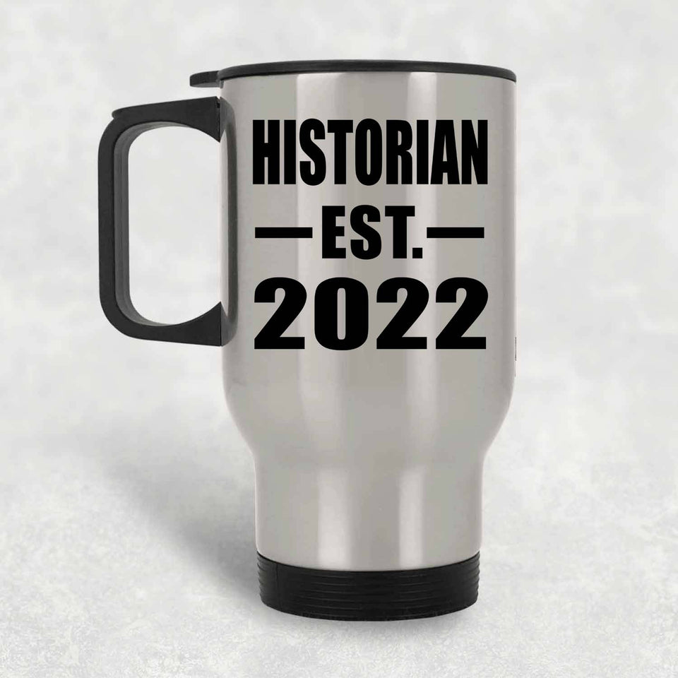 Historian Established EST. 2022 - Silver Travel Mug