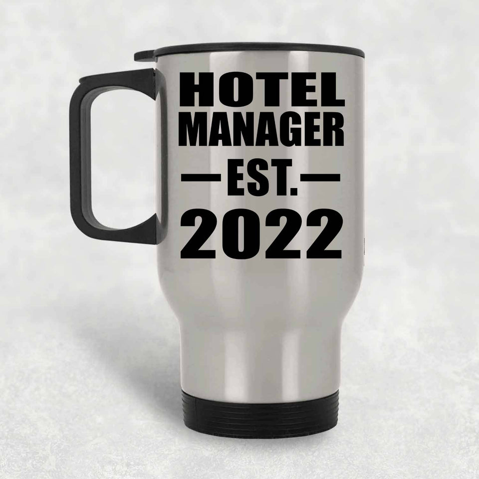 Hotel Manager Established EST. 2022 - Silver Travel Mug