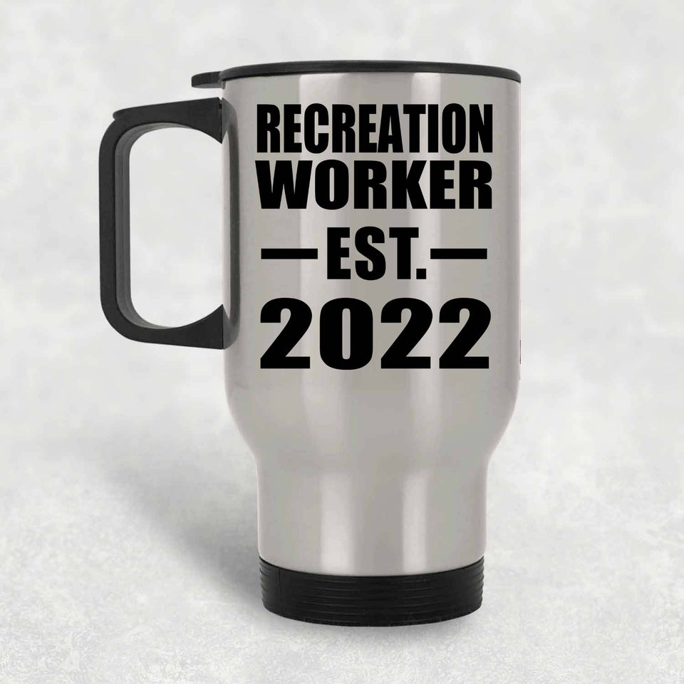 Recreation Worker Established EST. 2022 - Silver Travel Mug