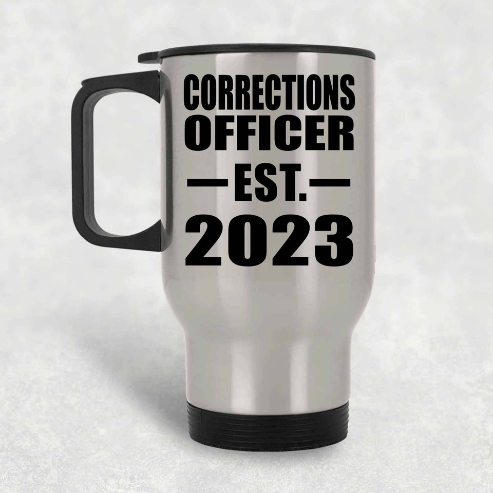 Corrections Officer Established EST. 2023 - Silver Travel Mug