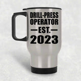 Drill-Press Operator Established EST. 2023 - Silver Travel Mug