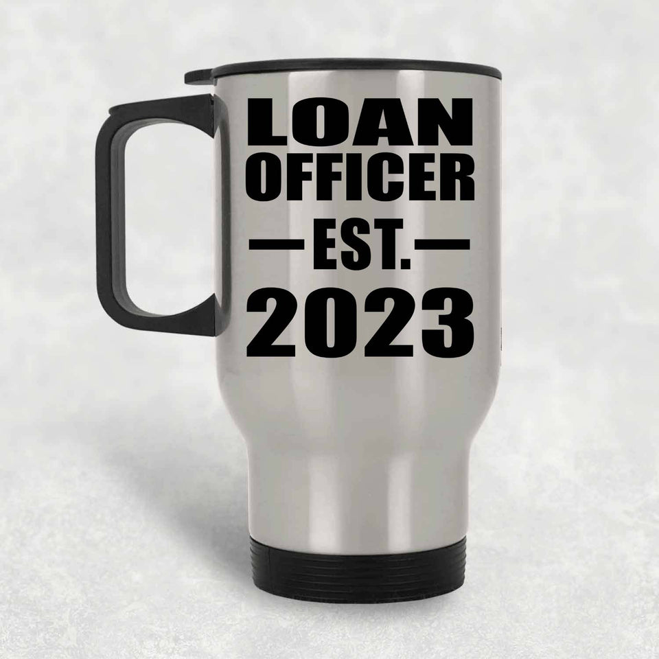 Loan Officer Established EST. 2023 - Silver Travel Mug