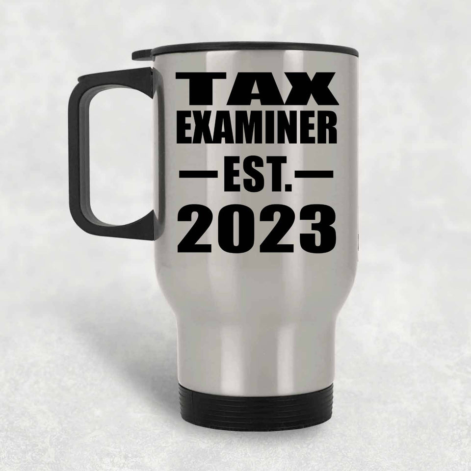 Tax Examiner Established EST. 2023 - Silver Travel Mug