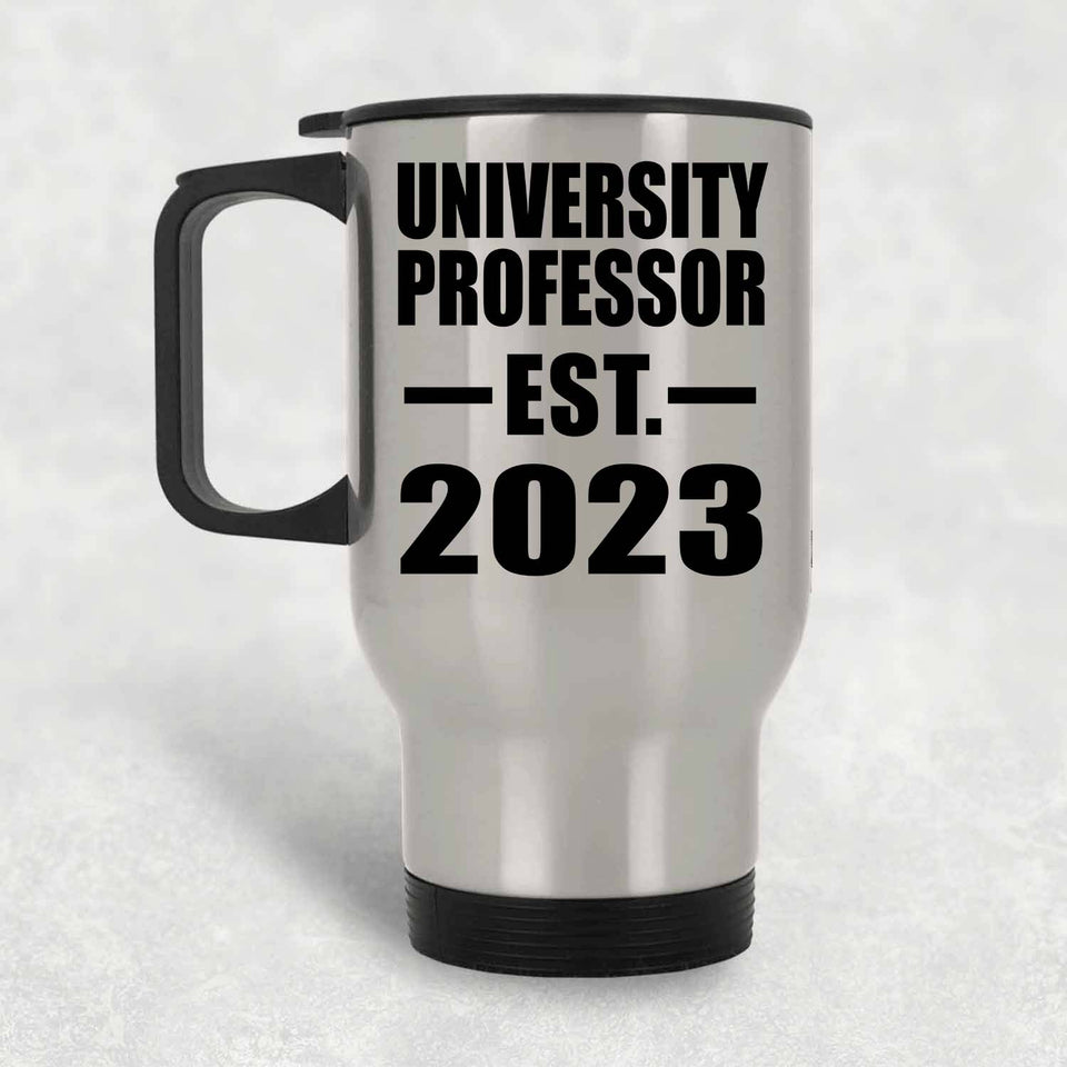 University Professor Established EST. 2023 - Silver Travel Mug