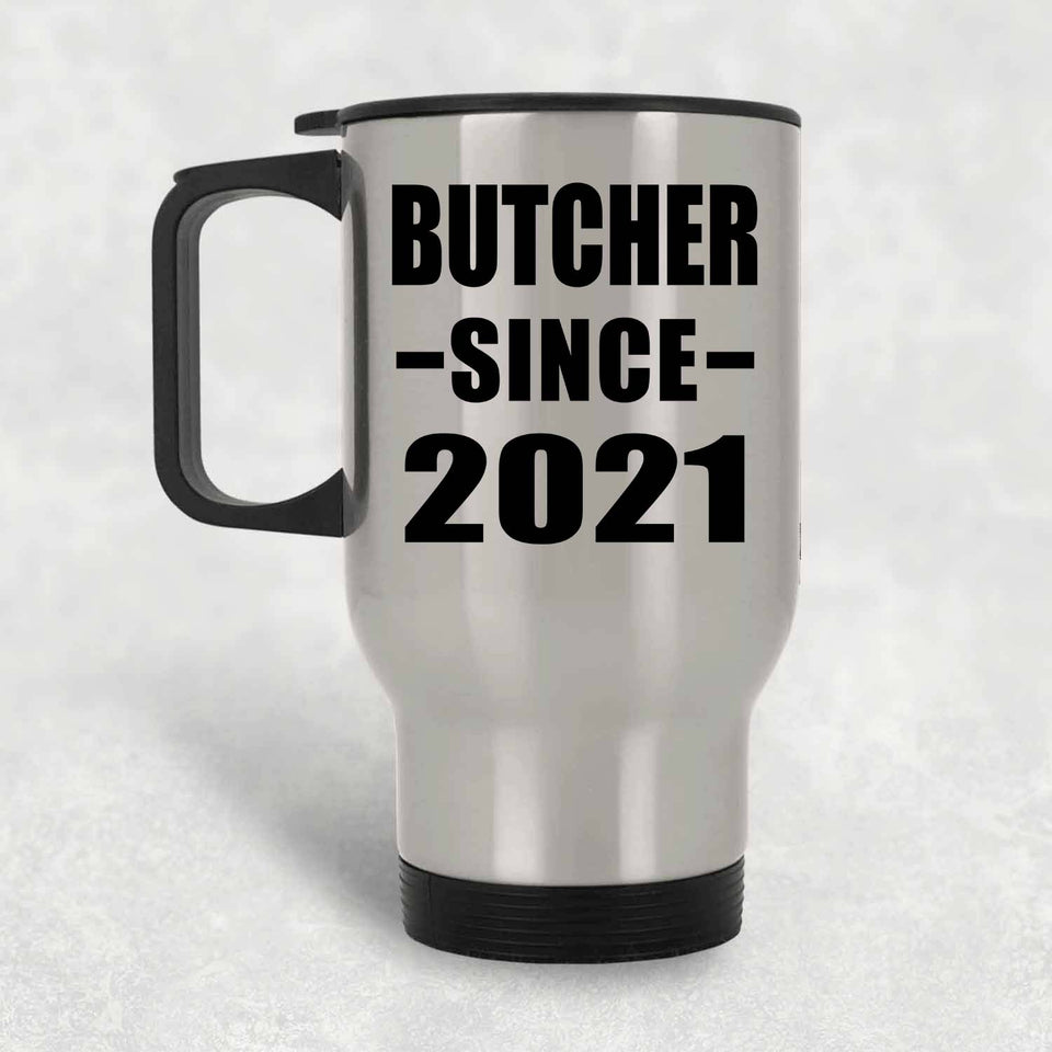 Butcher Since 2021 - Silver Travel Mug