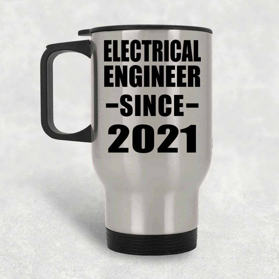 Electrical Engineer Since 2021 - Silver Travel Mug