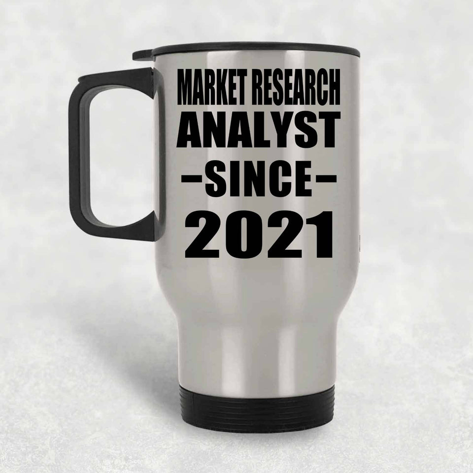 Market Research Analyst Since 2021 - Silver Travel Mug