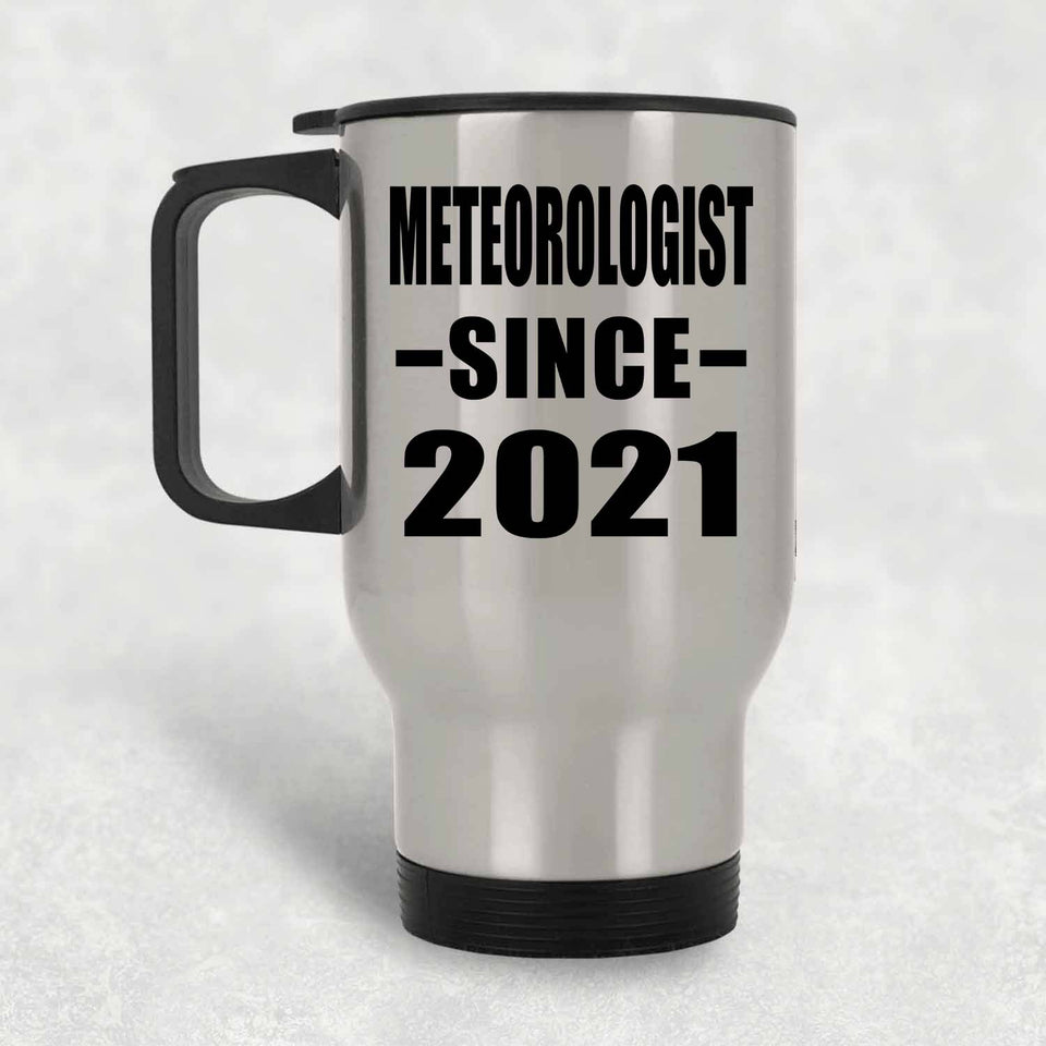 Meteorologist Since 2021 - Silver Travel Mug