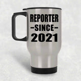 Reporter Since 2021 - Silver Travel Mug