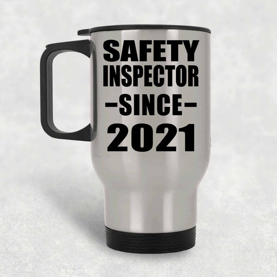 Safety Inspector Since 2021 - Silver Travel Mug