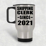 Shipping Clerk Since 2021 - Silver Travel Mug