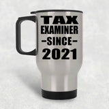 Tax Examiner Since 2021 - Silver Travel Mug