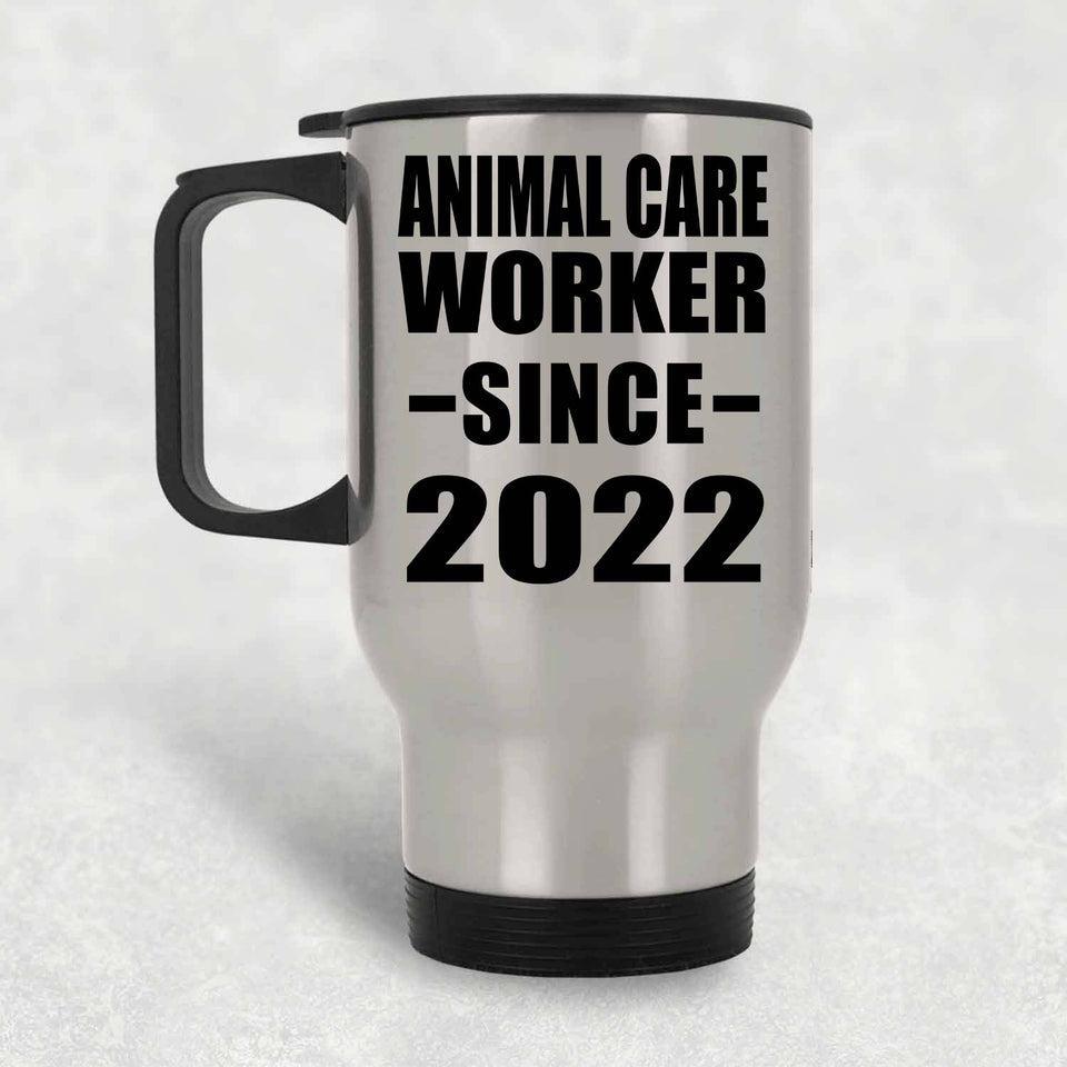 Animal Care Worker Since 2022 - Silver Travel Mug