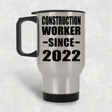 Construction Worker Since 2022 - Silver Travel Mug