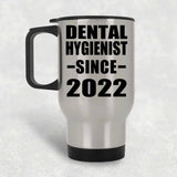 Dental Hygienist Since 2022 - Silver Travel Mug