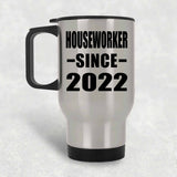 Houseworker Since 2022 - Silver Travel Mug