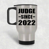 Judge Since 2022 - Silver Travel Mug