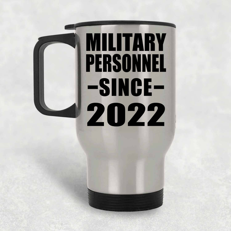 Military Personnel Since 2022 - Silver Travel Mug