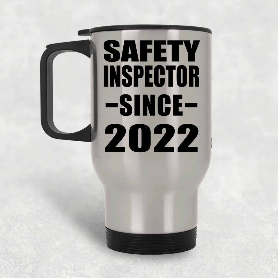 Safety Inspector Since 2022 - Silver Travel Mug