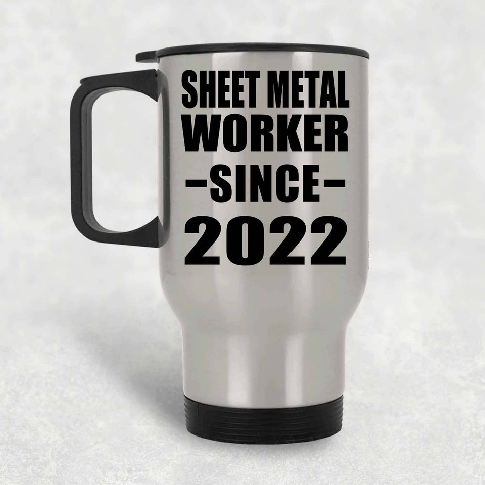 Sheet Metal Worker Since 2022 - Silver Travel Mug