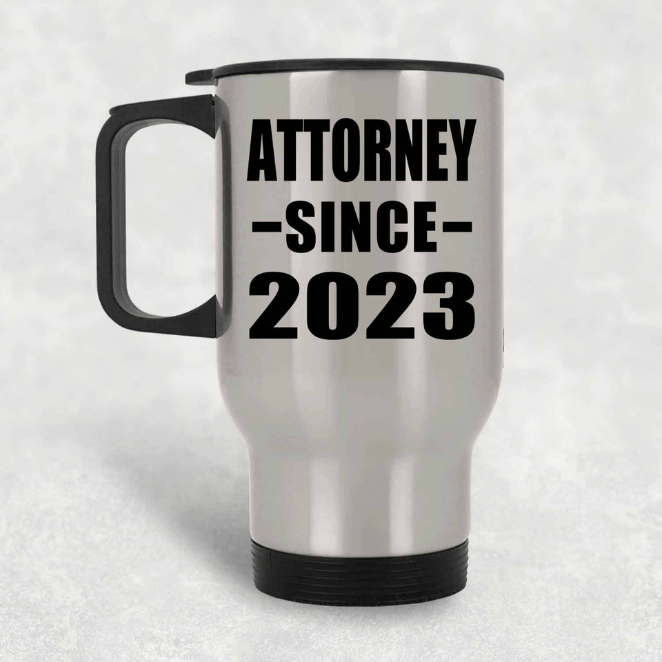 Attorney Since 2023 - Silver Travel Mug