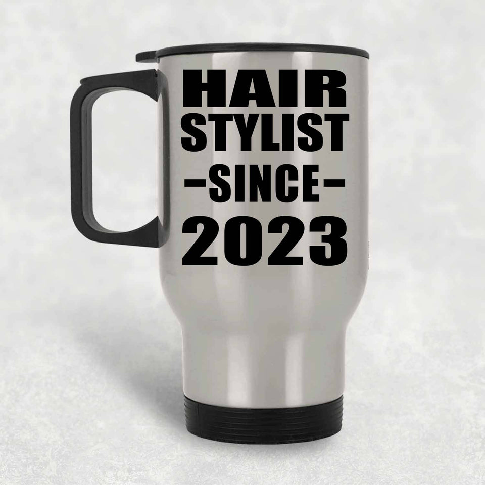 Hair Stylist Since 2023 - Silver Travel Mug