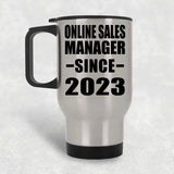 Online Sales Manager Since 2023 - Silver Travel Mug