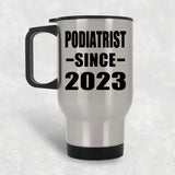 Podiatrist Since 2023 - Silver Travel Mug
