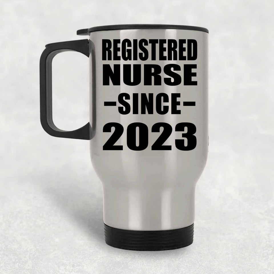 Registered Nurse Since 2023 - Silver Travel Mug