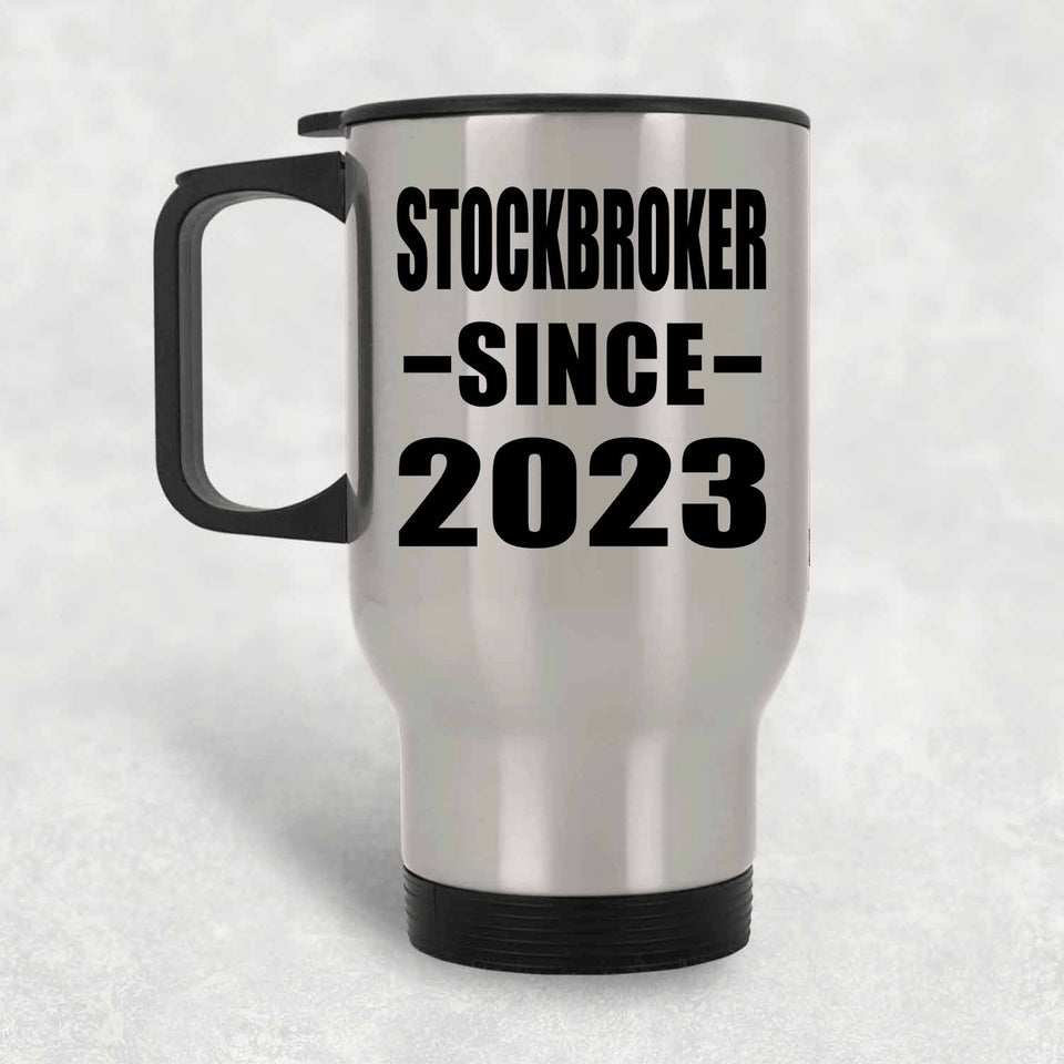 Stockbroker Since 2023 - Silver Travel Mug