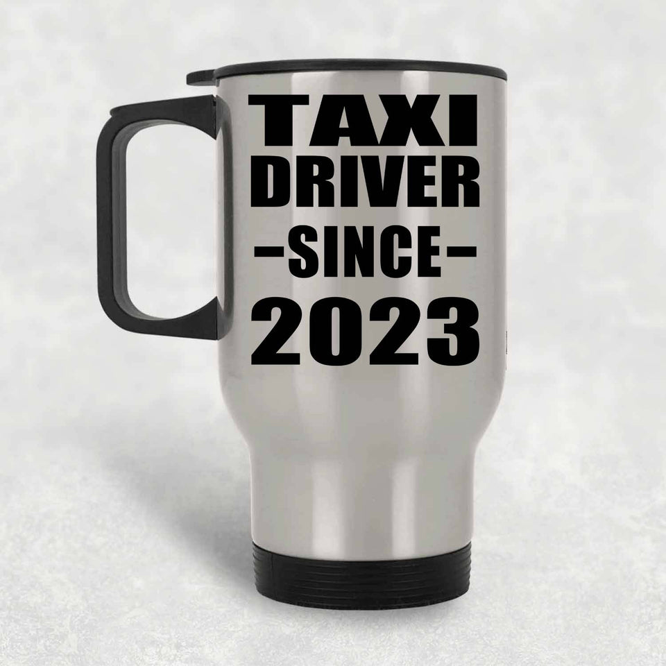 Taxi Driver Since 2023 - Silver Travel Mug