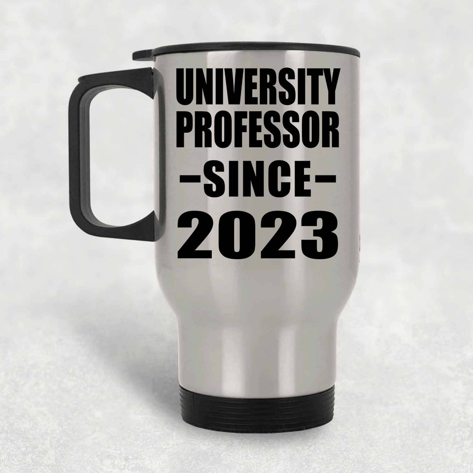 University Professor Since 2023 - Silver Travel Mug