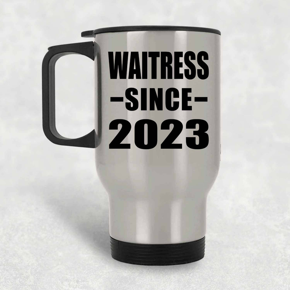 Waitress Since 2023 - Silver Travel Mug