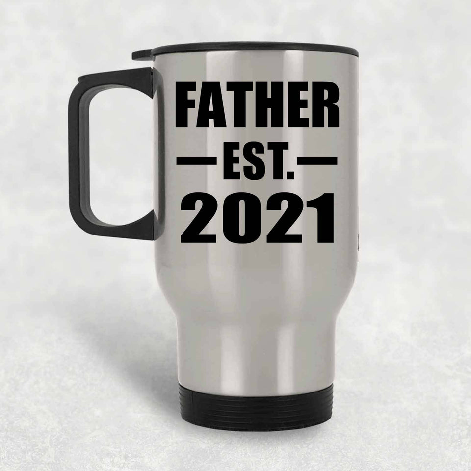 Father Established EST. 2021 - Silver Travel Mug