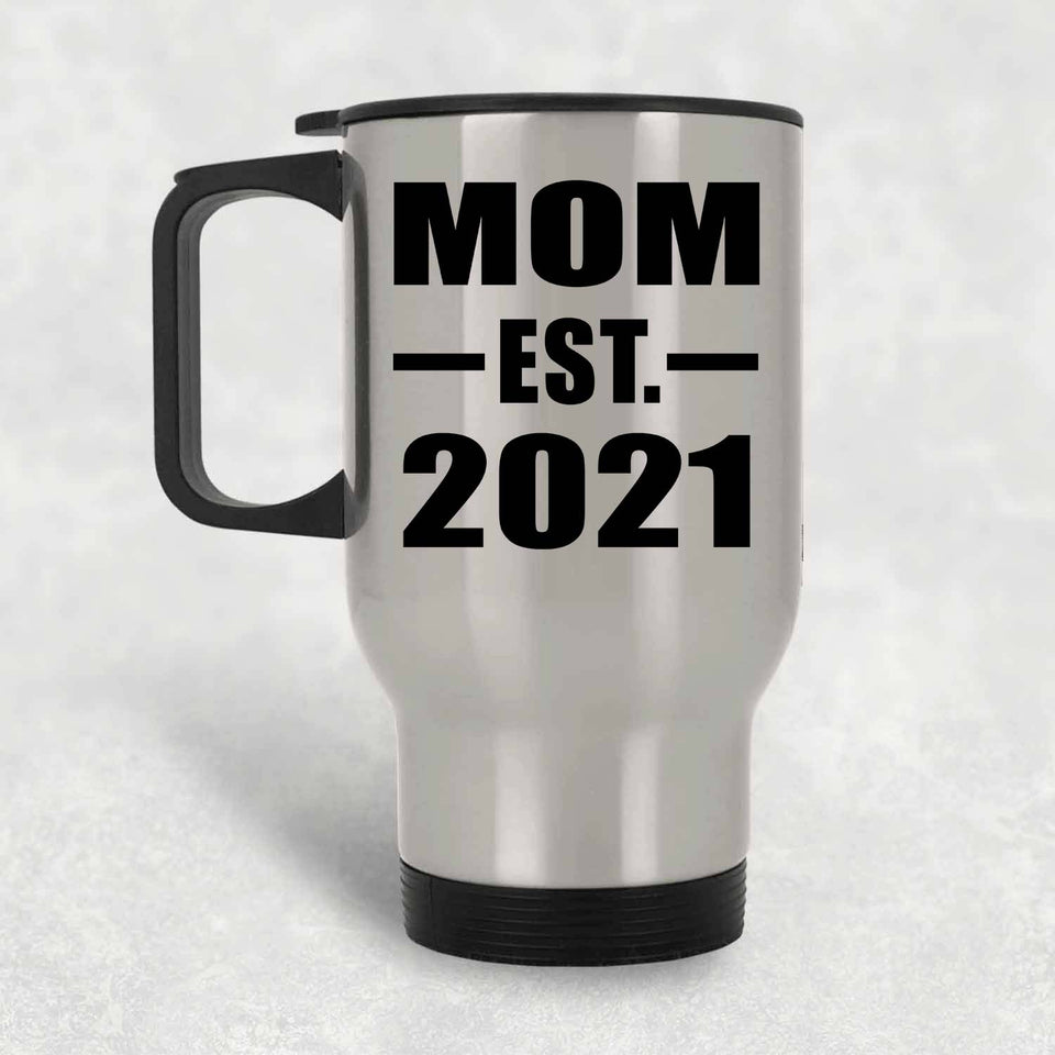 Mom Established EST. 2021 - Silver Travel Mug