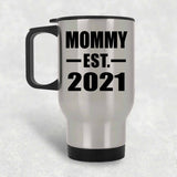 Mommy Established EST. 2021 - Silver Travel Mug