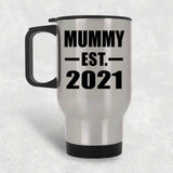 Mummy Established EST. 2021 - Silver Travel Mug